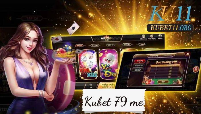 Top 5+ ưu điểm của nhà cái kubet 79 me hấp dẫn nhiều người